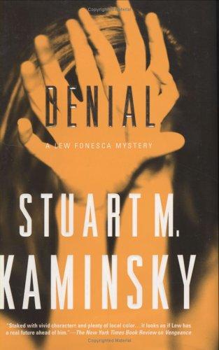 Stuart M. Kaminsky: Denial (Hardcover, 2005, Forge)