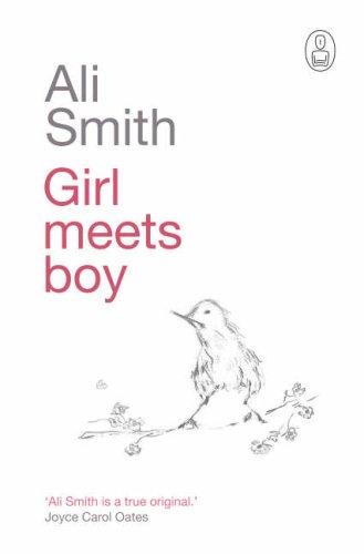 Ali Smith: Girl Meets Boy (Canongate Myths) (Hardcover, 2007, Canongate Books Ltd)