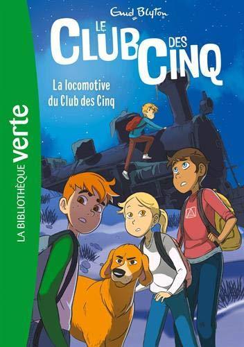 Enid Blyton: La locomotive du Club des Cinq (French language)