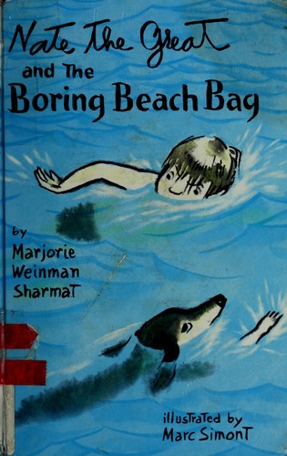 Marjorie W. Sharmat: Nate the Great and the boring beach bag (1987, Coward-McCann)