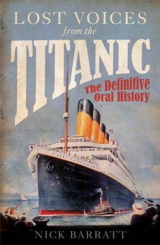 Nick Barratt: Lost Voices From the Titanic (Paperback, 2010, Arrow)