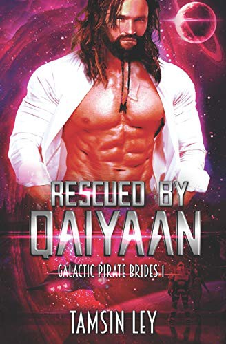 Tamsin Ley: Rescued by Qaiyaan (Paperback, CreateSpace Independent Publishing Platform, Createspace Independent Publishing Platform)