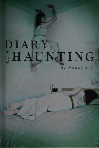 M. Verano: Diary of a haunting (2015, Simon Pulse)
