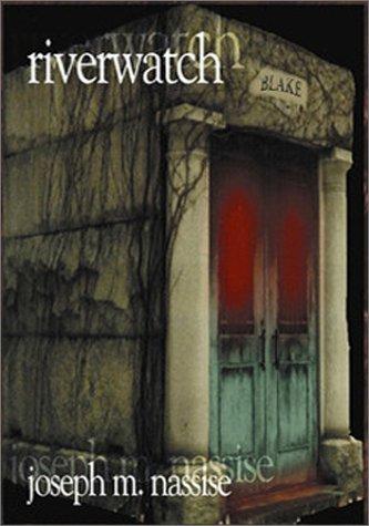 Joseph Nassise: Riverwatch (Paperback, 2001, Spectral Visions)