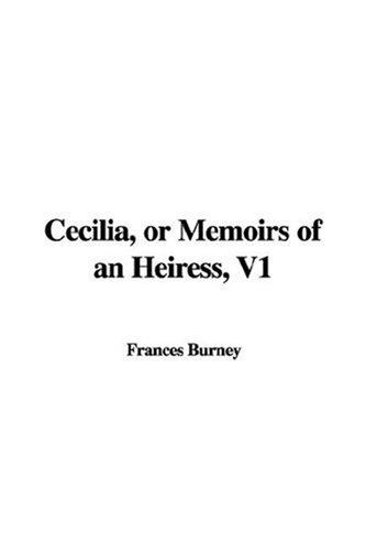Frances Burney: Cecilia, or Memoirs of an Heiress (Paperback, 2006, IndyPublish.com)
