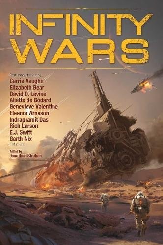Jonathan Strahan: Infinity Wars (2017, Solaris)