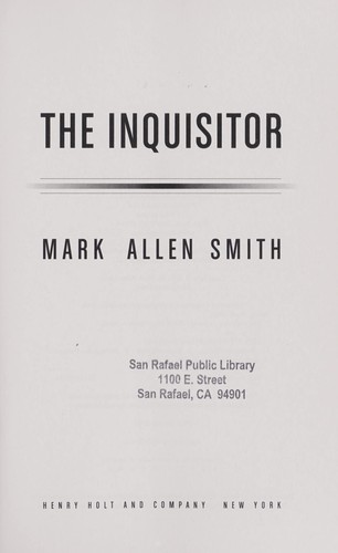 Mark Allen Smith: The inquisitor (2012, Henry Holt and Co.)