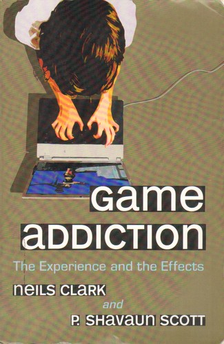 Neils Clark: Game addiction (Paperback, 2009, McFarland & Company)