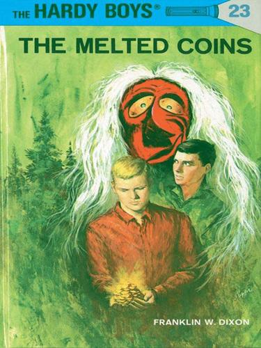 Franklin W. Dixon: The Melted Coins (EBook, 2009, Penguin USA, Inc.)