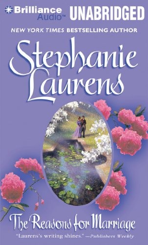 Stephanie Laurens: The Reasons for Marriage (AudiobookFormat, Brilliance Audio)