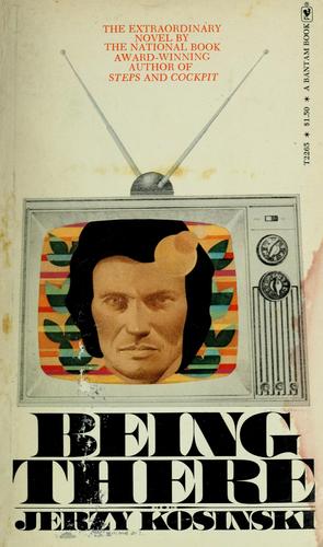 Jerzy Kosinski: Being there (1972, Bantam)