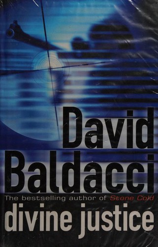 David Baldacci: Divine Justice (Hardcover, 2008, Grand Central Publishing)