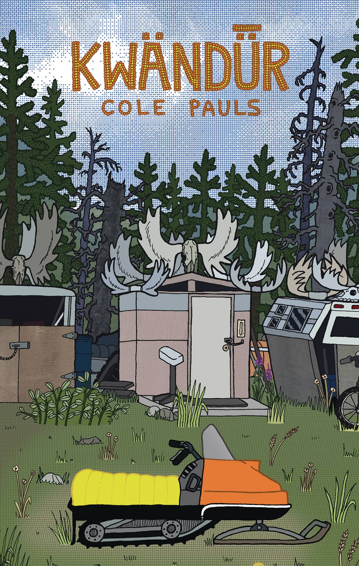 Cole Pauls: Kwändǖr (GraphicNovel, 2022, Conundrum Pres)