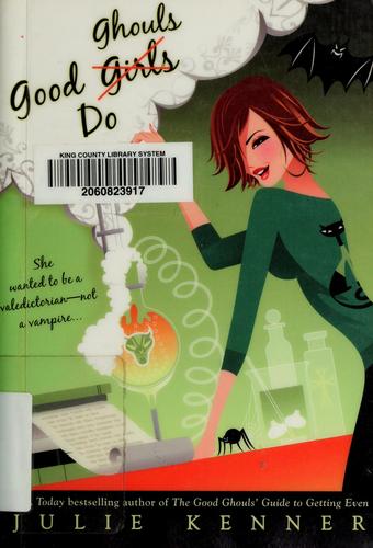 Julie Kenner: Good ghouls do (Paperback, 2007, Berkley Jam)