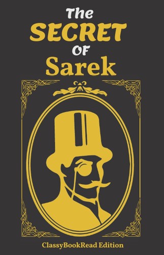 Alexander Teixeira de Mattos, ClassyBookRead, Maurice LeBlanc: The Secret of Sarek (ClassyBookRead)