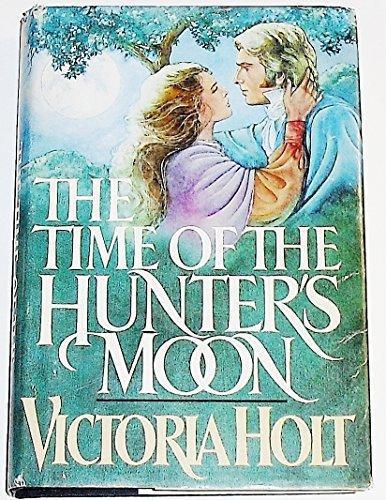 Eleanor Alice Burford: The Time of the Hunter's Moon (1983)