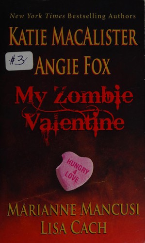 Katie MacAlister: My zombie valentine (2010, Leisure Books)