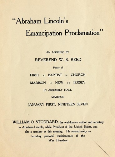William Bird Reed: "Abraham Lincoln's Emancipation Proclamation" (1907, Madison Eagle Press)