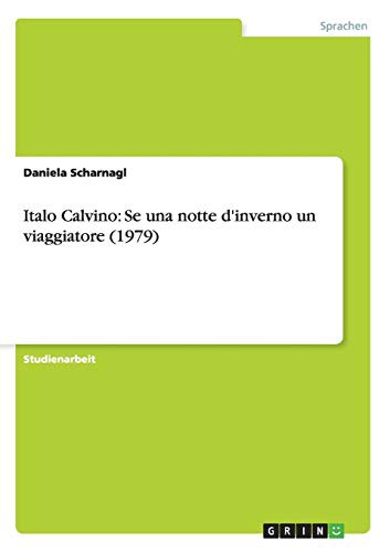 Daniela Scharnagl: Italo Calvino (Paperback, 2013, GRIN Publishing)