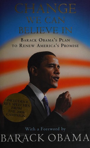 Barack Obama: Change we can believe in (2008, Canongate, Canongate Books)
