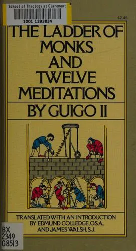 Guigo Ii: The ladder of monks : a letter on the contemplative life and Twelve meditations (1978)