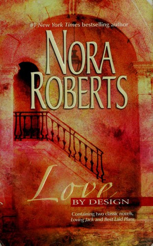 Nora Roberts: Love by design (Paperback, 2003, Silhouette)