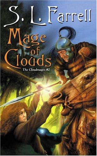 S. L. Farrell: Mage of Clouds (The Cloudmages #2) (The Cloudmages) (Paperback, 2005, DAW)