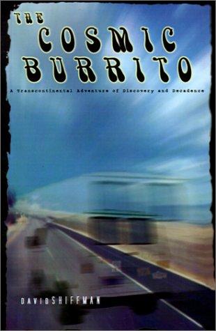 David Shiffman: The Cosmic Burrito (2001, 1st Books Library)