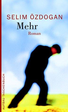 Selim Özdoğan: Mehr. (Paperback, German language, Aufbau Tb)