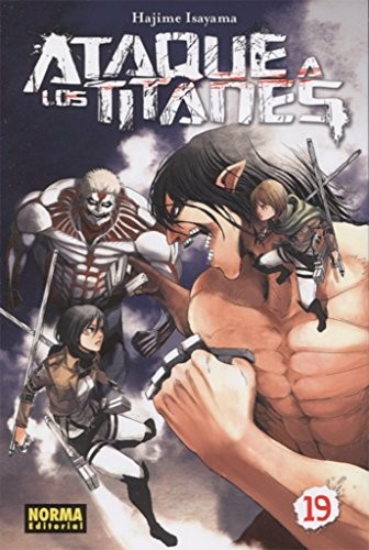 Hajime Isayama: ATAQUE A LOS TITANES 19 (Paperback, NORMA EDITORIAL, S.A.)