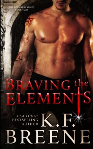 K.F. Breene: Braving the Elements (Paperback, Createspace Independent Publishing Platform, CreateSpace Independent Publishing Platform)