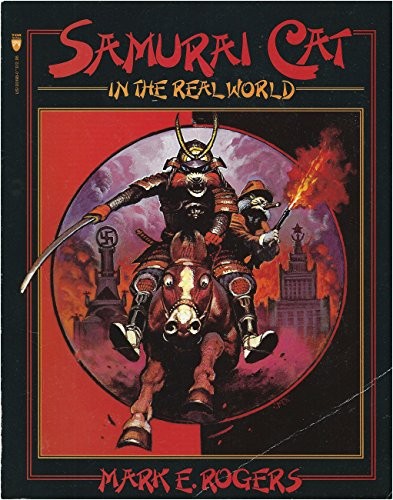 Mark E. Rogers: Samurai Cat in the Real World (Paperback, 1989, Tor Books)