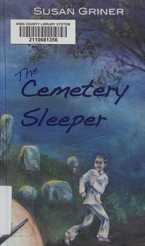 Susan Griner: The cemetery sleeper (2014, Saguaro Books, LLC)