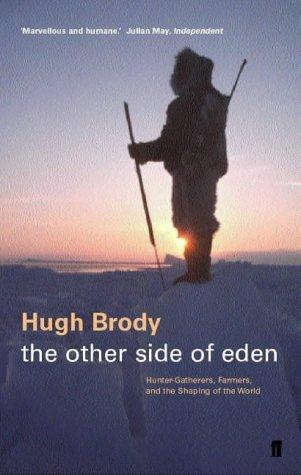 Hugh Brody: The Other Side of Eden (Paperback, 2002, Faber and Faber)