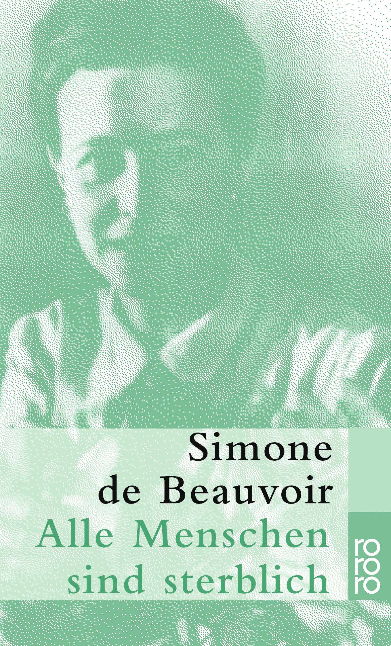 Simone de Beauvoir: Alle Menschen sind sterblich (Paperback, 1975, Rowohlt Taschenbuch)