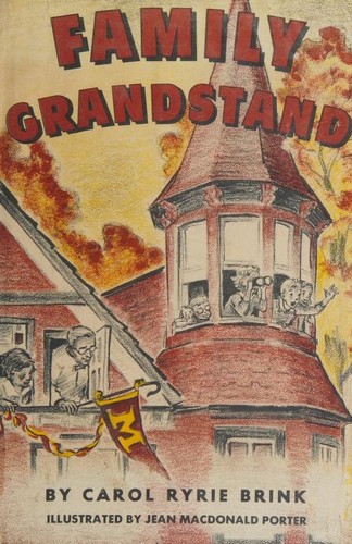 Carol Ryrie Brink: Family grandstand (1961, Viking Press)