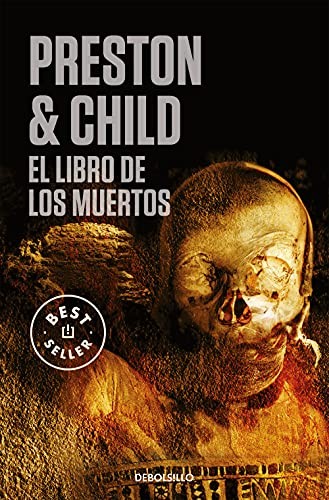 Douglas Preston, Lincoln Child, Jofre Homedes Beutnagel: El libro de los muertos (Paperback, Debolsillo, DEBOLSILLO)