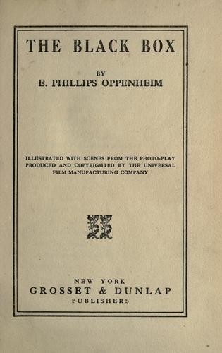 Edward Phillips Oppenheim: The black box. (1915, Grosset & Dunlap)