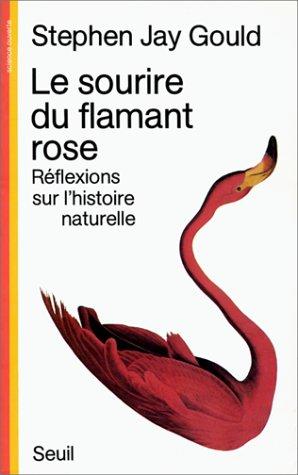 Stephen Jay Gould: Le sourire du flamant rose (Paperback, French language, 1988, Seuil)