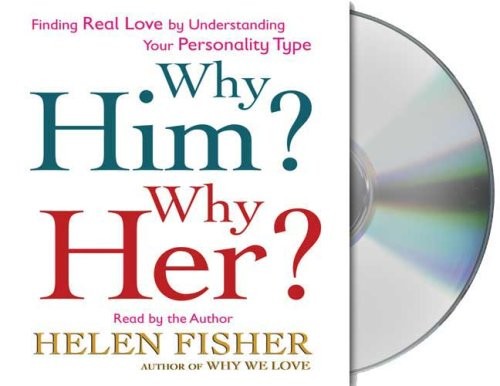 Helen Fisher: Why Him? Why Her? (AudiobookFormat, Macmillan Audio)