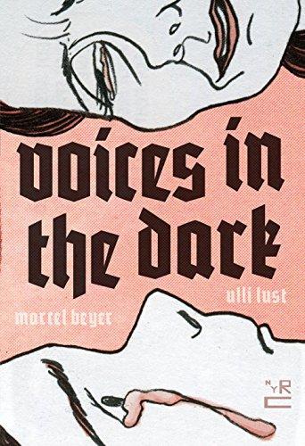 Ulli Lust: Voices in the dark