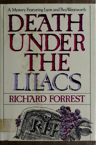 Richard Forrest: Death under the lilacs (1985, St. Martin's Press)