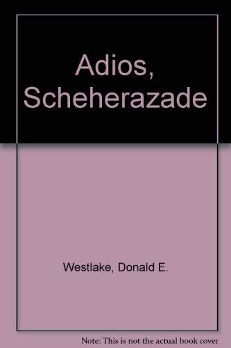 Donald E. Westlake: Adios, Scheherazade (1971, Hodder and Stoughton)