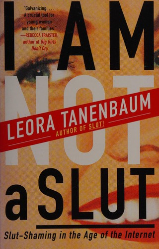 Leora Tanenbaum: I am not a slut (2015)