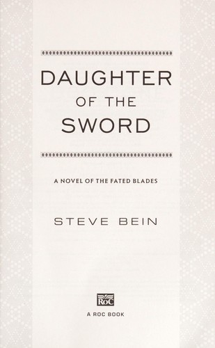 Steve Bein: Daughter of the sword (2012, New American Library)