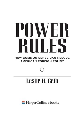 Leslie H. Gelb: Power rules (2009, Harper)