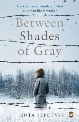 Ruta Sepetys: Between Shades of Gray (2011)