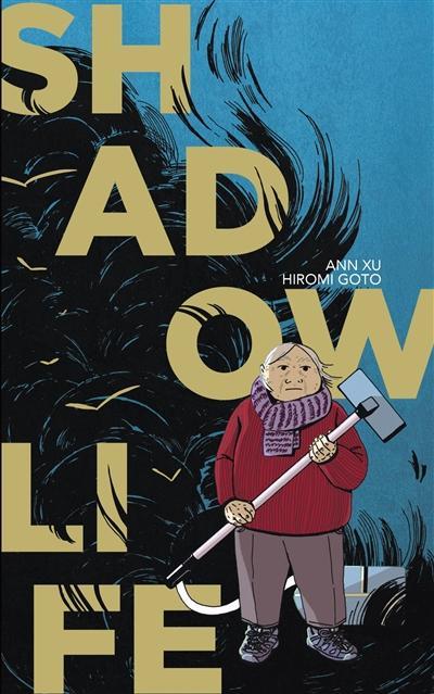 Hiromi Goto: Shadow life (French language, 2022)