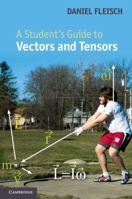 Daniel A. Fleisch: A Students Guide To Vectors And Tensors (2011, Cambridge University Press)
