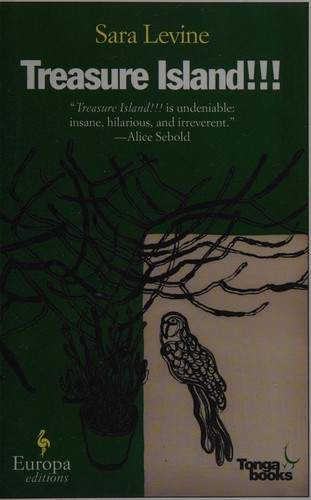 Sara Levine: Treasure Island!!! (2012, Europa Editions)